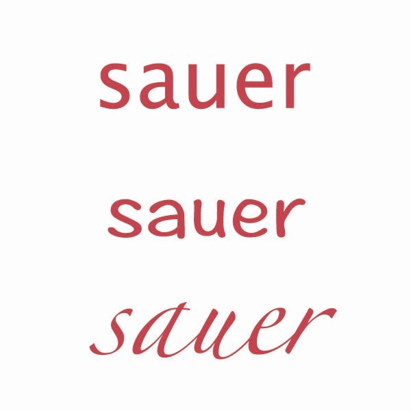 Wort sauer in verschiedenen Schriftarten